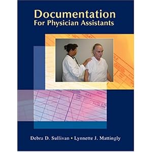 Documentation for Physician Assistants by Lynnette J. Mattingly