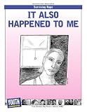 It Also Happened To Me: Teens Talk About Surviving Rape