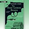 The Sour Lemon Score: A Parker Novel