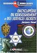 Encyclop�die du renseignement et des services secrets