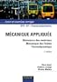M�canique appliqu�e : Cours et exercices corrig�s