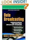 Data Broadcasting: Understanding the ATSC Data Broadcast Standard