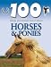 Horses and Ponies (100 Things You Should Know About...)