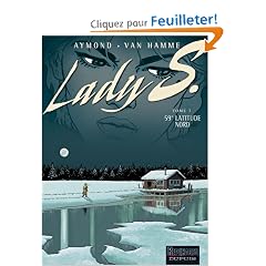 Lady S, Tome 3 : 59� Latitude Nord
