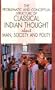 The Problematic and Conceptual Structure of Classical Indian Thought About Man, Society, and Polity