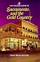 The Pelican Guide to Sacramento and the Gold Country (Pelican guides)