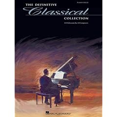 The Definitive Classical Collection: 133 Selections by 43 Composers