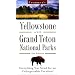 Frommer's Yellowstone and Grand Teton National Parks (Frommers Yellowstone and Grand Teton National Parks, 2nd ed)
