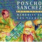 Click here to buy Soul Sauce: Memories of Cal Tjader by  Poncho Sanchez .
