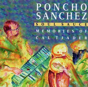 Soul Sauce: Memories of Cal Tjader
