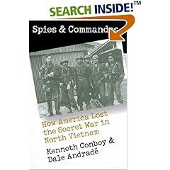 Spies and Commandos: How America Lost the Secret War in North Vietnam (Modern War Studies)