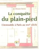 Revue Editions A&J Picard  / La conquête du plain-pied : L'immeuble à Paris au XVIIIe siècle