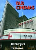 Review Shire Publications Ltd  / Old Cinemas (Shire Album)