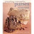 Creating Romantic Purses: Patterns & Instructions for Unique Handbags