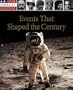 Events That Shaped the Century (Our American Century)
