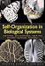 Self-Organization in Biological Systems: (Princeton Studies in Complexity)