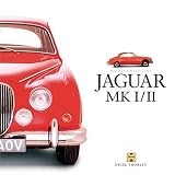 Jaguar MK I/II: A celebration of Jaguar's classic sporting saloons (Haynes Great Car)