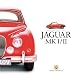 Jaguar MK I/II: A celebration of Jaguar's classic sporting saloons (Haynes Great Car)