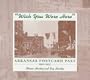 WISH YOU WERE HERE: ARKANSAS POSTCARD PAST 1900-1925
