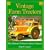 Vintage Farm Tractors: The Ultimate Tribute to Classic Tractors (Machinery Hill)