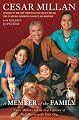 A Member of the Family: Cesar Millan's Guide to a Lifetime of Fulfillment with Your Dog