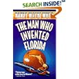 The Man Who Invented Florida (A Doc Ford Novel) by Randy Wayne White