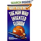 Click here to buy The Man Who Invented Florida (A Doc Ford Novel) by  Randy Wayne White.