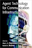 Agent Technology for Communication Infrastructures