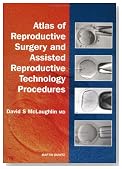 Atlas of Reproductive Surgery and Assisted Reproductive Technology Procedures