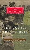 The Double and The Gambler (Everymans Library)