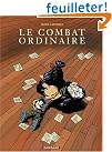 Le Combat ordinaire...