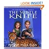 The Subtle Knife (His Dark Materials, Book 2)