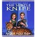 His Dark Materials, Book II: The Subtle Knife (His Dark Materials)