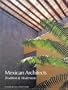 Mexican Architects; Tradition and Modernism (English and Spanish Edition)