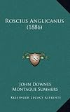 Roscius Anglicanus (1886)