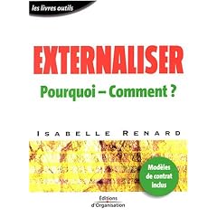 Externaliser : Pourquoi - Comment ?