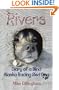 Rivers: Diary of a Blind Alaska Racing Sled Dog