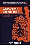 Look at My Striped Shirt!: Confessions of the People You Love to Hate