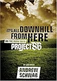It's All Downhill From Here: On The Road With Project 86