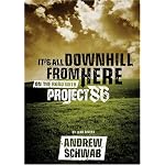It's All Downhill From Here: On The Road With Project 86 book cover