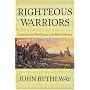 Righteous Warriors: Lessons from the War Chapters in the Book of Mormon