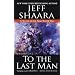 To the Last Man: A Novel of the First World War