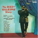 Revue Dizzy Gillespie  / The Dizzy Gillespie Story