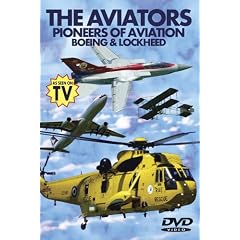 The Aviators - Pioneers of Aviation: Boeing and Lockheed