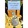 Ne le dites pas aux grands