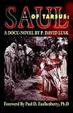  : Saul of Tarsus: A Docu-Novel