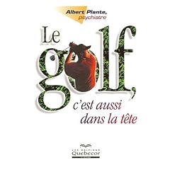 Le golf, c'est aussi dans la t�te