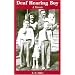 Deaf Hearing Boy: A Memoir (Deaf Lives Series, Vol. 2)