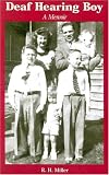 Deaf Hearing Boy: A Memoir (Deaf Lives Series, Vol. 2)