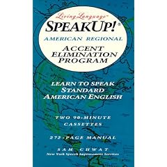 Speak Up!(r): American Regional Accent Elimination Program: Learn to Speak Standard American English (Living Language Speakup! Series)
